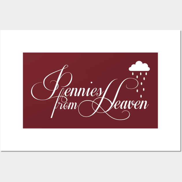 Pennies from Heaven Wall Art by Woah_Jonny